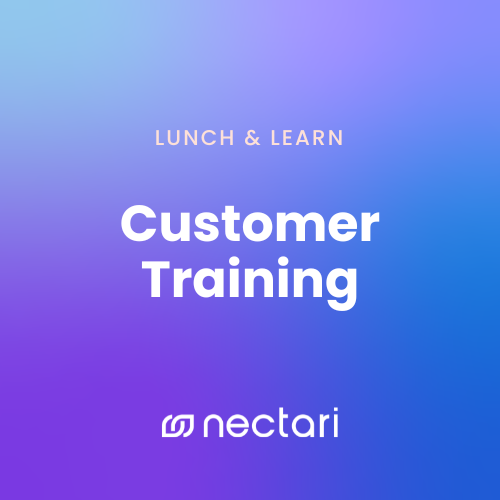 Nectari Lunch & Learn Customer Training Series - May 2023